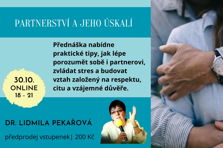 PARTNERSTVÍ A JEHO ÚSKALÍ