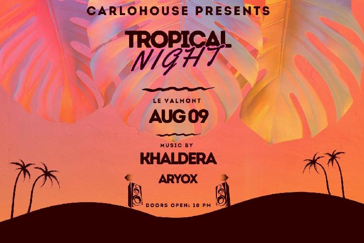 Tropical Night @ Le Valmont 