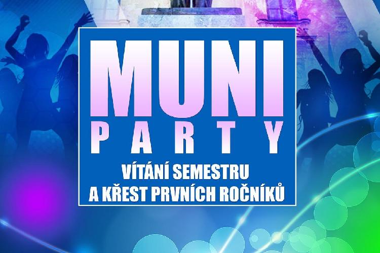 MUNI PÁRTY Vítáni semestru a křest prvních ročníků