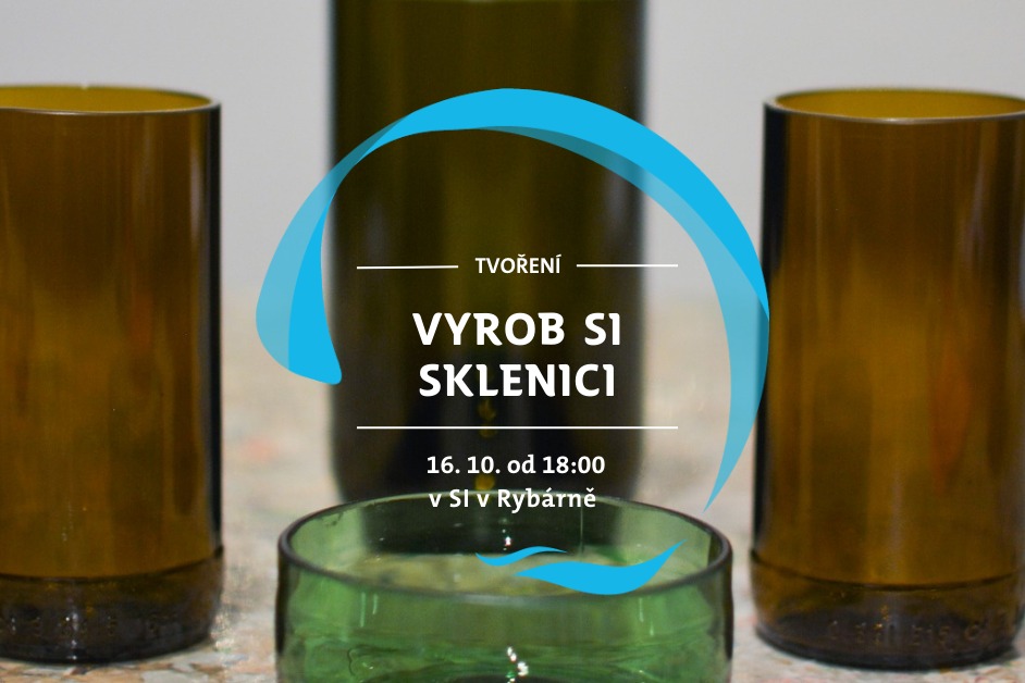 Vyrob SI sklenici 
