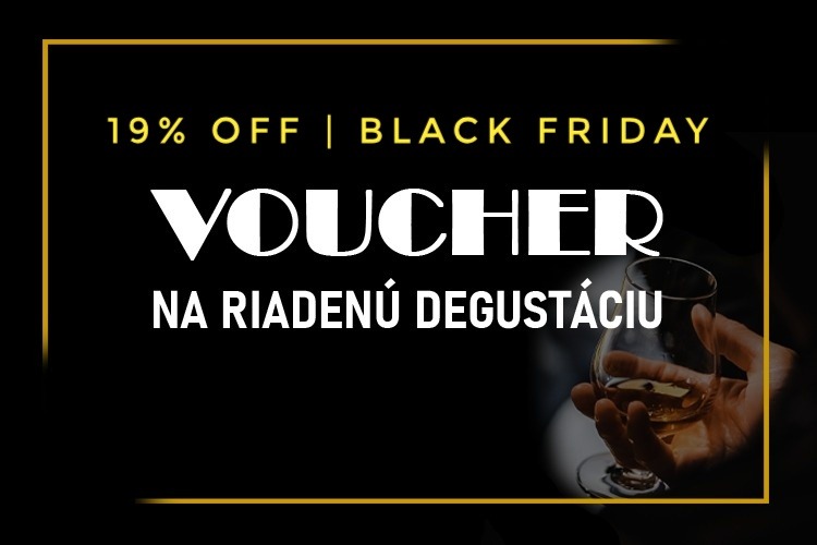 BLACK FRIDAY 19% OFF Voucher na DEGUSTÁCIU
