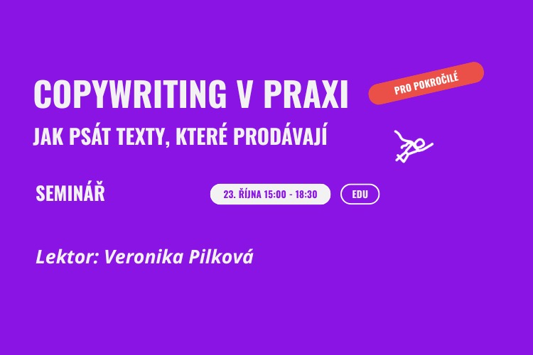 Seminář: Copywriting v praxi pro pokročilé