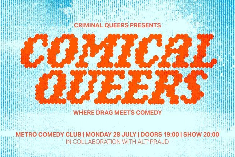 Criminal Queers presents... COMICAL QUEERS