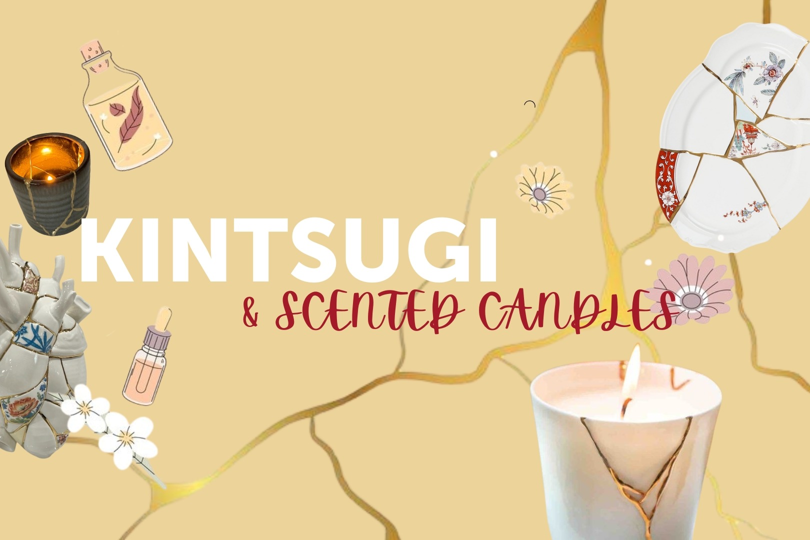 28th of December Kintsugi & Aroma Candle Workshop