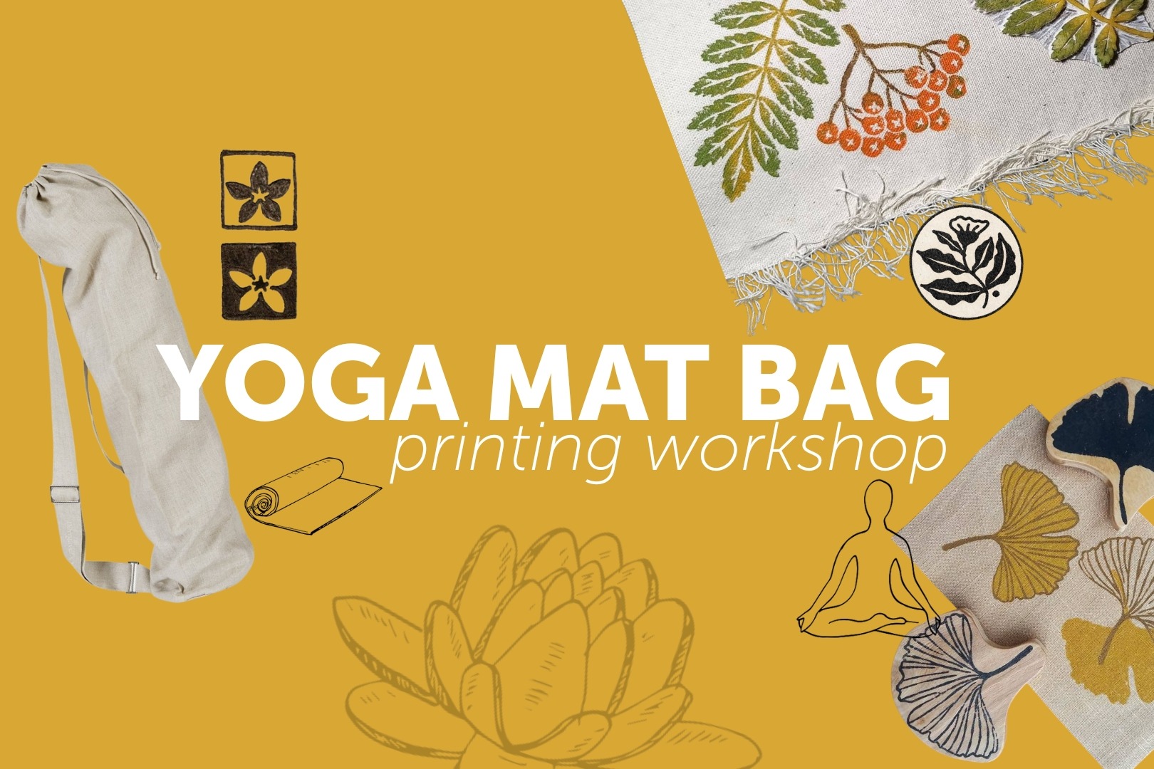13th of December YOGA MAT BAG PRINTING WORKSHOP