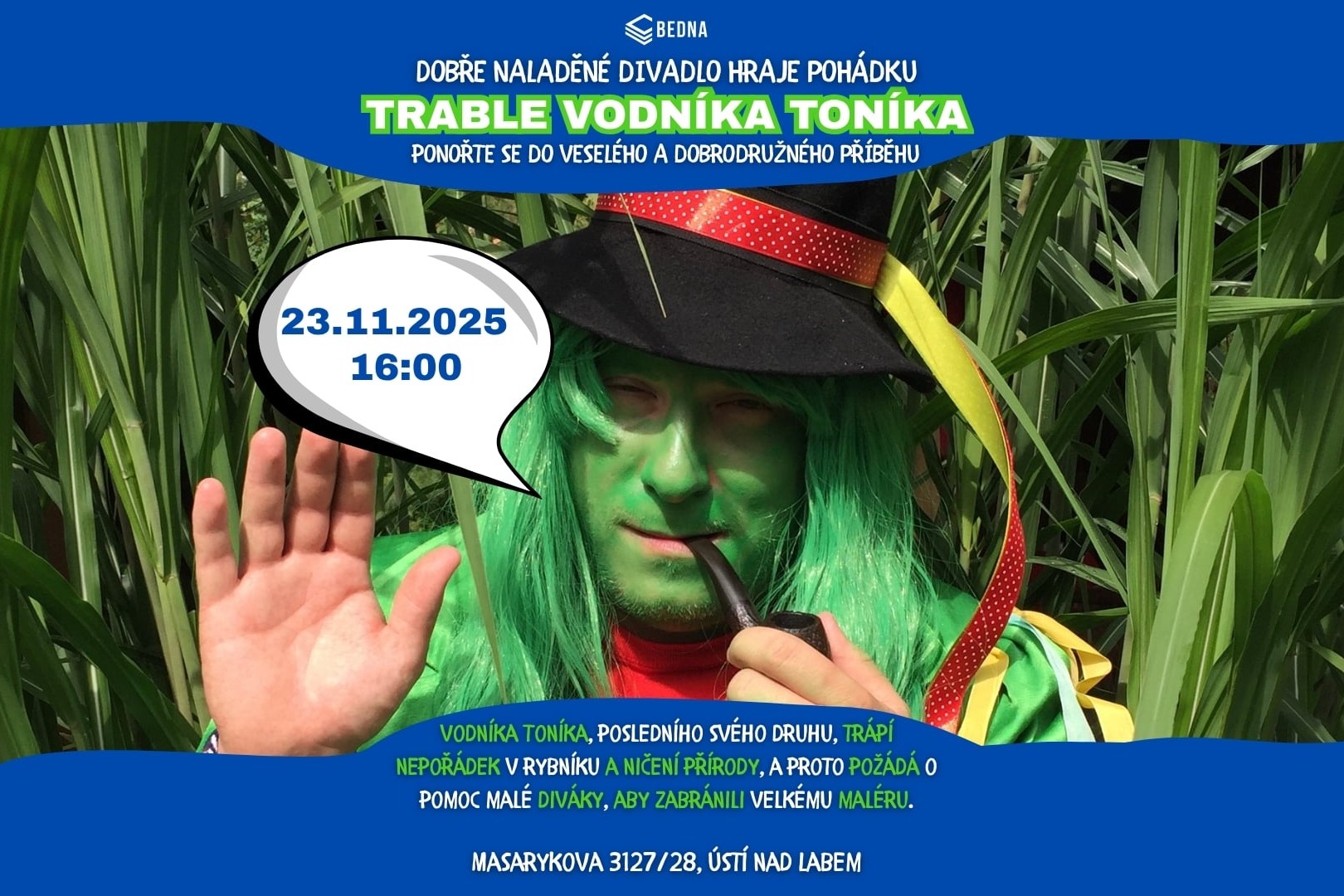 Trable vodníka Toníka - Divadlo